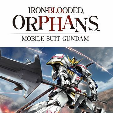 Mobile Suit Gundam: Iron-Blooded Orphans